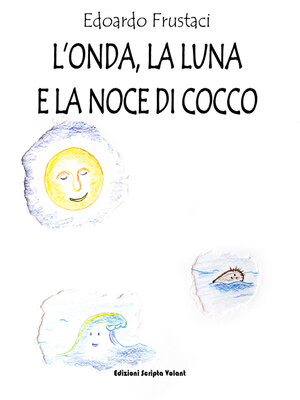 cover image of L'onda, la luna e la noce di cocco